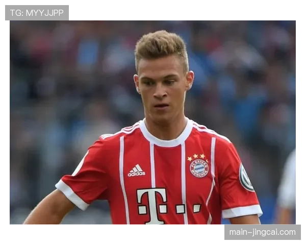 德国基米希中场核心角色 拜仁球星攻防转换调度能力关键 德国基米希中场核心角色 拜仁球星攻防转换调度能力关键